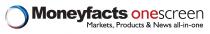 MONEYFACTS ONESCREEN MARKETS, PRODUCTS & NEWS ALL-IN-ONE