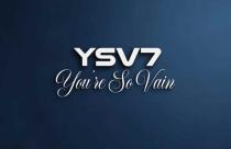 YSV7 You're So Vain