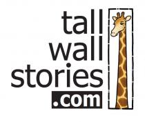 TALL WALL STORIES . COM