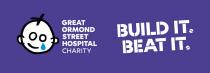 GREAT ORMOND STREET HOSPITAL CHARITY BUILD IT. BEAT IT.