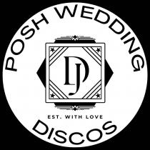 POSH WEDDING DISCOS DJ EST. WITH LOVE