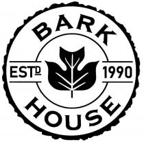 BARK HOUSE ESTD 1990