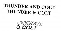 THUNDER & COLT