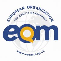 European Organization for Quality Management EOQM www.eoqm.org.uk