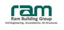 RAM RAM BUILDING GROUP CIVIL ENGINEERING . GROUNDWORKS . RC STRUCTURES