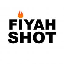 FIYAH SHOT