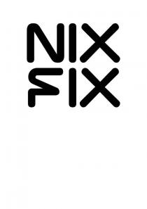 NIX FIX