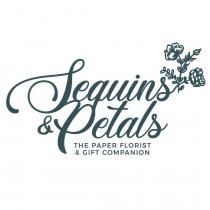 Sequins & Petals THE PAPER FLORIST AND GIFT COMPANION