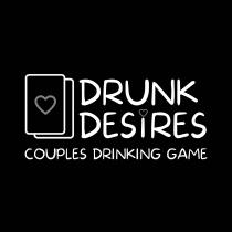 DRUNK DESIRES COUPLES DRINKING GAME