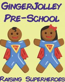 GINGERJOLLEY PRE-SCHOOL GJ GJ RAISING SUPERHEROES