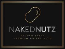 NAKED NUTZ PROPER TASTY PREMIUM CRISPY NUTS