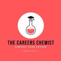 THE CAREERS CHEMIST CONCOCT YOUR FUTURE POWERED BY GBS LTD