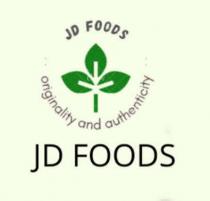 JD FOODS ORIGINALITY AND AUTHENTICITY JD FOODS