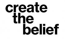 CREATE THE BELIEF