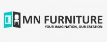 MN FURNITURE YOUR IMAGINATION, OUR CREATION