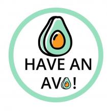 HAVE AN AVO!