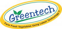 GREENTECH FARM FRESH VEGETABLES USING LATEST TECHNOLOGY