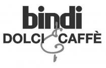 BINDI DOLCI CAFFÈ