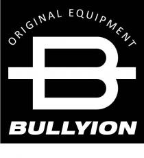 ORIGINAL EQUIPMENT BULLYION