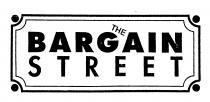 THE BARGAIN STREET