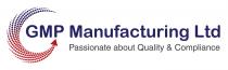 GMP MANUFACTURING LTD PASSIONATE ABOUT QUALITY & COMPLIANCE