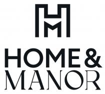 H M HOME & MANOR