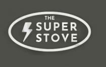 THE SUPER STOVE