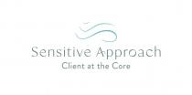 Sensitive Approach Client at the Core