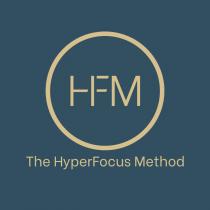 HFM The HyperFocus Method