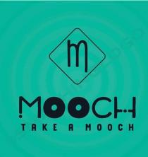 MOOCH TAKE A MOOCH