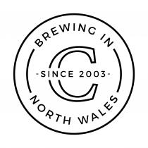 C SINCE 2003 BREWING IN NORTH WALES