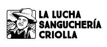 LA LUCHA SANGUCHERÍA CRIOLLA