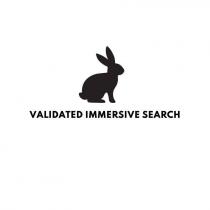 VALIDATED IMMERSIVE SEARCH