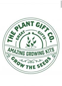 THE PLANT GIFT CO. GREAT GIFTS AMAZING GROWING KITS GROW THE SEEDS