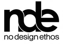 nde NO DESIGN ETHOS