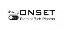 Onset Platelet Rich Plasma