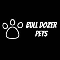 BULL DOZER PETS