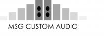 MSG CUSTOM AUDIO