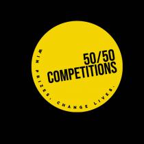 50/50 COMPETITIONS WIN PRIZES, CHANGE LIVES