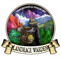 ETHNOBOTANICAL RESEARCHER LANDRACE WARDEN