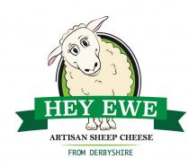 HEY EWE ARTISAN SHEEP CHEESE FROM DERBYSHIRE