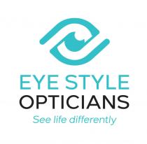 EYE STYLE OPTICIANS SEE LIFE DIFFERENTLY