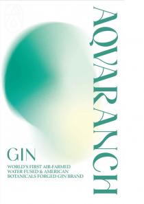 AQVARANCH GIN WORLD'S FIRST AIR-FARMED WATER FUSED & AMERICAN BOTANICALS FORGED GIN BRAND