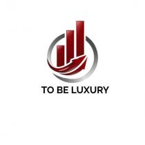 TO BE LUXURY