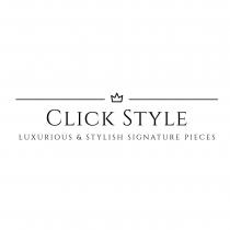 Click Style Luxurious & Stylish Signature Pieces