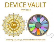 DEVICE VAULT EST 2022 DV E-STORING NOT JUST YOUR MOBILE BUT YOUR MEMORIES