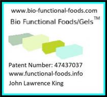 WWW.BIO-FUNCTIONAL-FOODS.COM BIO FUNCTIONAL FOODS/GELS TM PATENT NUMBER: 47437037 WWW.FUNCTIONAL-FOODS.INFO JOHN LAWRENCE KING