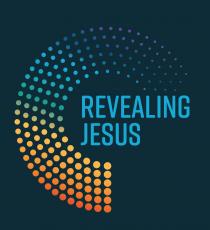 REVEALING JESUS