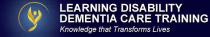 LEARNING DISABILITY DEMENTIA CARE TRAINING KNOWLEDGE THAT TRANSFORMS LIVES