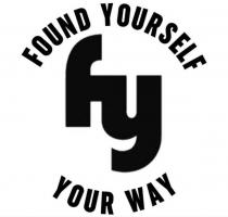 FOUND YOURSELF fy YOUR WAY